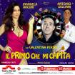 IL PRIMO CHE MI CAPITA con Antonio Giuliani al teatro Parioli