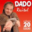Dado in Recital - 20 giugno 2009
