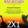 OMAGGIO 2X1 per Roma Buciarda 15 e 16 luglio 2011 - Anfiteatro Parchi della Colombo Roma