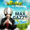 Max Gazz in Tour - Estate ai parchi - Anfiteatro Parchi della Colombo