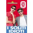 I Soliti idioti - Teatro Tenda Parchi della Colombo