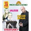 Jalisse, Oscar Biglia e Strafunky SCONTO 2X1