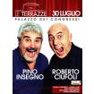 Pino Insegno e Roberto Ciufuli - Le Terrazze ROMA